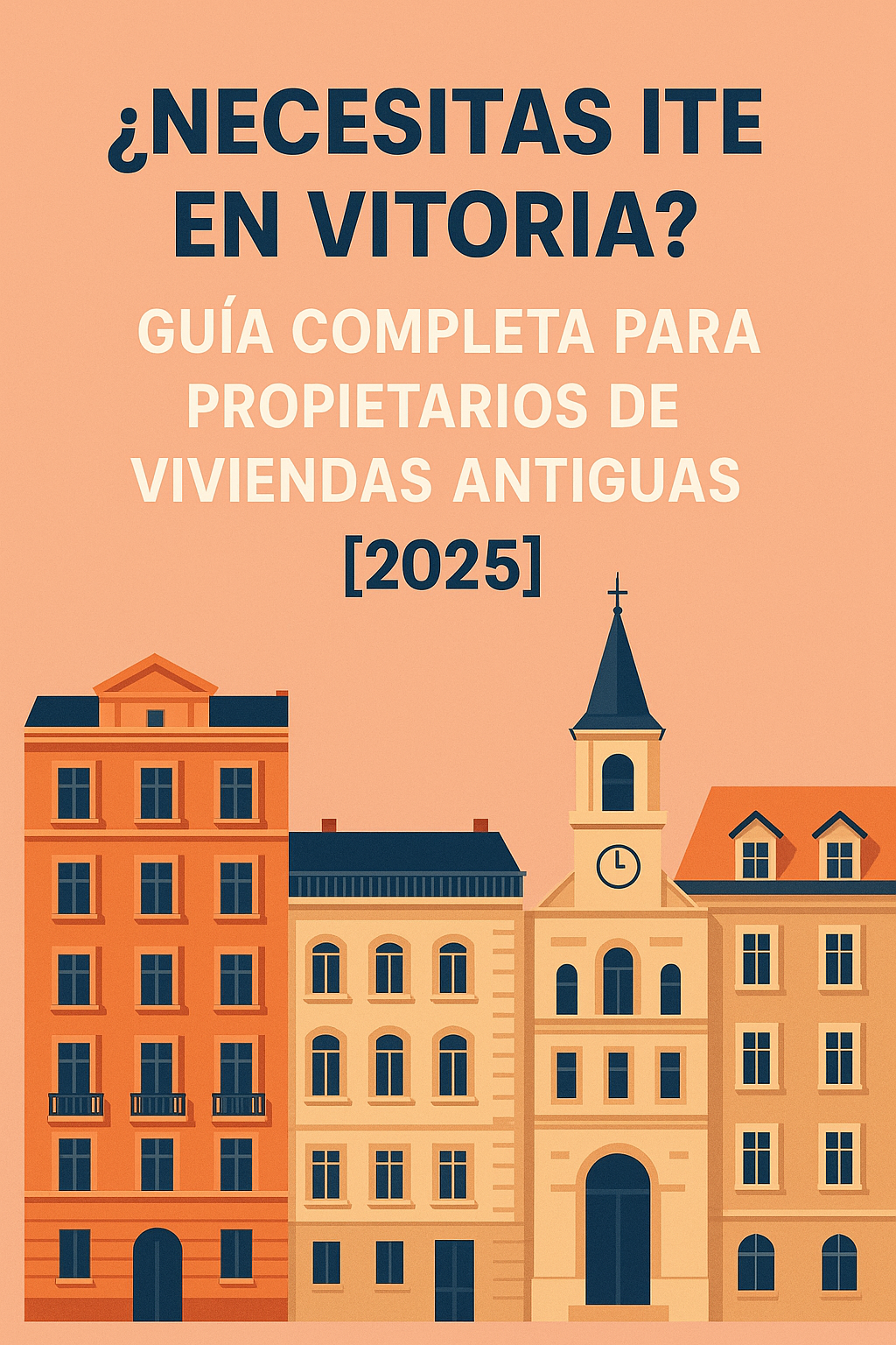 ITE Vitoria: Todo lo que Debes Saber sobre la Inspección Técnica de Edificios